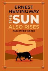 The Sun Also Rises and Other Works - 25 Jan 2022