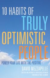 10 Habits of Truly Optimistic People - 17 Mar 2015