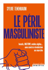 Le péril masculiniste - 7 Jan 2026