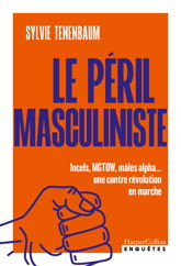 Le péril masculiniste - 7 Jan 2026