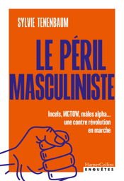 Le péril masculiniste - 7 Jan 2026