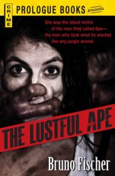 The Lustful Ape - 1 Jul 2012