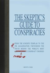 The Skeptic's Guide to Conspiracies - 18 Sep 2009