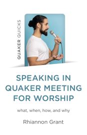 Speaking in Quaker Meeting for Worship - 27 May 2025