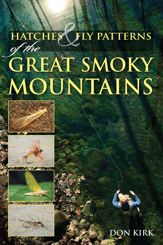 Hatches & Fly Patterns of the Great Smoky Mountains - 1 Aug 2014