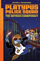 Platypus Police Squad: The Ostrich Conspiracy - 6 May 2014