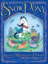 Snow Pony and the Seven Miniature Ponies - 21 Aug 2018