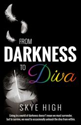 From Darkness to Diva - 28 Aug 2015