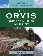 The Orvis Guide to Muskies on the Fly - 1 Oct 2020