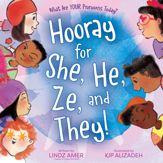 Hooray for She, He, Ze, and They! - 27 Feb 2024