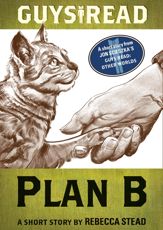 Guys Read: Plan B - 17 Sep 2013