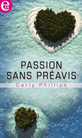 Passion sans préavis - 1 Aug 2017