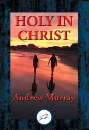 Holy in Christ - 8 Aug 2016