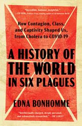 A History of the World in Six Plagues - 11 Mar 2025