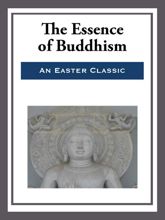 The Essence of Buddhism - 21 Mar 2013