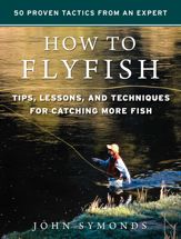 How to Flyfish - 4 Jun 2019