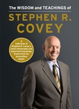 The Wisdom and Teachings of Stephen R. Covey - 13 Nov 2012