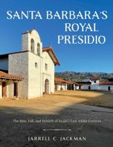 Santa Barbara's Royal Presidio - 30 Jan 2023