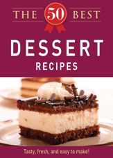 The 50 Best Dessert Recipes - 1 Dec 2011