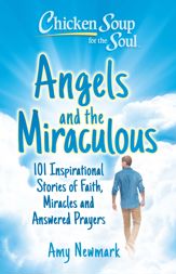Chicken Soup for the Soul: Angels and the Miraculous - 26 Sep 2023