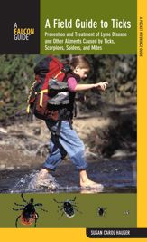 Field Guide to Ticks - 1 Apr 2008