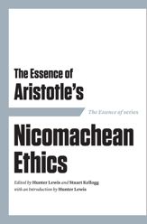 The Essence of Aristotle's Nicomachean Ethics - 1 Jun 2011