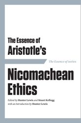 The Essence of Aristotle's Nicomachean Ethics - 1 Jun 2011