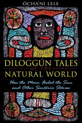 Diloggún Tales of the Natural World - 21 Sep 2011