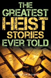 The Greatest Heist Stories Ever Told - 30 Aug 2019