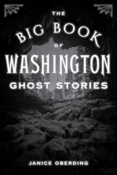Big Book of Washington Ghost Stories - 1 Jul 2025