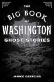 Big Book of Washington Ghost Stories - 1 Jul 2025