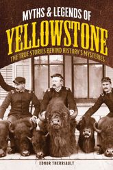 Myths and Legends of Yellowstone - 1 Dec 2018