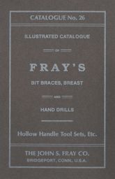 John S. Fray Company 1911 Catalogue No. 26 - 10 Jan 1911
