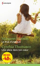 Le fruit d'une nuit - Une place dans ton coeur - 1 Dec 2013