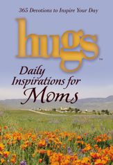 Hugs Daily Inspirations for Moms - 8 Jan 2013