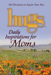 Hugs Daily Inspirations for Moms - 8 Jan 2013