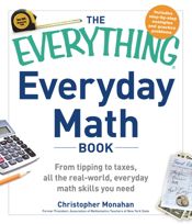 The Everything Everyday Math Book - 8 Nov 2013
