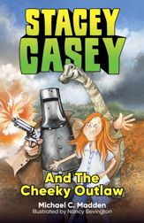 Stacey Casey and the Cheeky Outlaw - 21 Sep 2022
