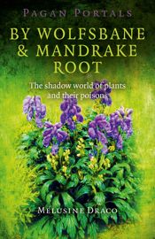 Pagan Portals - By Wolfsbane & Mandrake Root - 24 Feb 2017