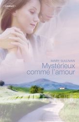 Mystérieux comme l'amour (Harlequin Prélud') - 1 Apr 2010