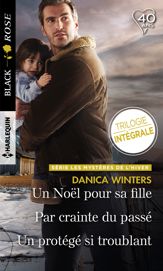 Un Noël pour sa fille - Par crainte du passé - Un protégé si troublant - 1 Oct 2018