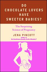 Do Chocolate Lovers Have Sweeter Babies? - 11 Oct 2011