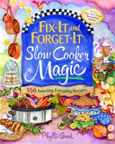 Fix-It and Forget-It Slow Cooker Magic - 4 Aug 2015