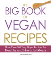 The Big Book of Vegan Recipes - 8 Nov 2013