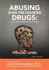 Abusing Over the Counter Drugs: Illicit Uses for Everyday Drugs - 2 Sep 2014