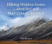 Hiking Hidden Gems in America's National Parks - 17 Sep 2024