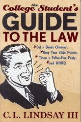 The College Student's Guide to the Law - 26 May 2005