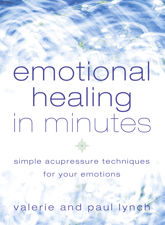 Emotional Healing in Minutes - 10 Jul 2012