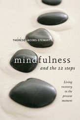 Mindfulness and the 12 Steps - 20 May 2010