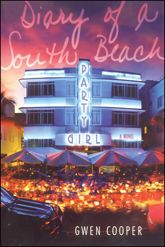 Diary of a South Beach Party Girl - 10 Apr 2007